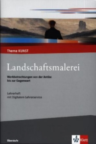Landschaftsmalerei. Werkbetrachtungen von der Antike bis zur Gegenwart, m. 1 CD-ROM