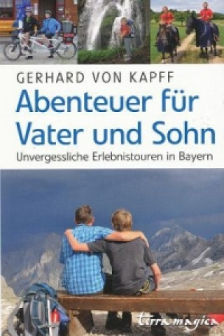 Abenteuer für Vater und Sohn