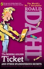 Missing Golden Ticket and Other Splendiferous Secrets