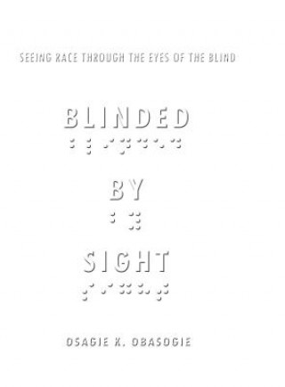 Blinded by Sight