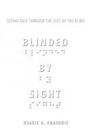 Blinded by Sight