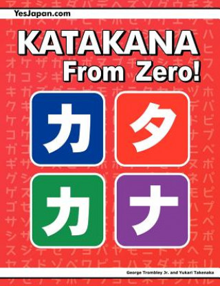 Katakana From Zero! (George Trombley)(Miękka)