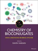 Chemistry of Bioconjugates - Synthesis, Characterization, and Biomedical Applications