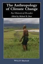 Anthropology of Climate Change - An Historical  Reader