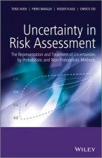 Uncertainty in Risk Assessment - The Representation and Treatment of Uncertainties by Probabilistic and Non-Probabilistic Methods