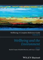 Wellbeing and the Environment - Wellbeing - A Complete Reference Guide,  Vol 2