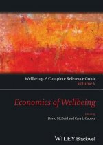 Economics of Wellbeing - Wellbeing - A Complete Reference Guide, Vol 5