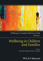 Wellbeing in Children and Families - Wellbeing - A  Complete Reference Guide, Vol 1