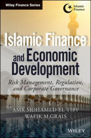 Islamic Finance and Economic Development - Risk Management, Regulation, and Corporate Governance