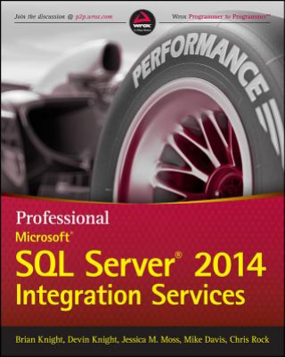 Professional Microsoft SQL Server 2014 Integration Services (Brian Knight)(Puha kötésű)