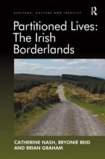 Partitioned Lives: The Irish Borderlands