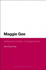 Maggie Gee: Writing the Condition-of-England Novel