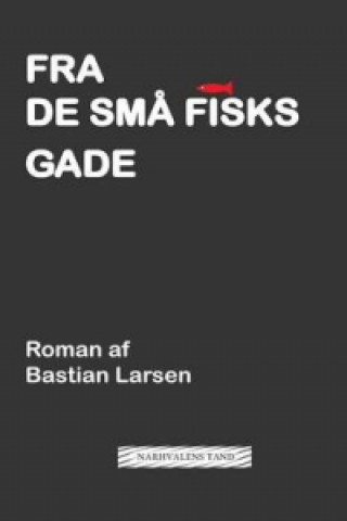 Fra de Sma Fisks Gade