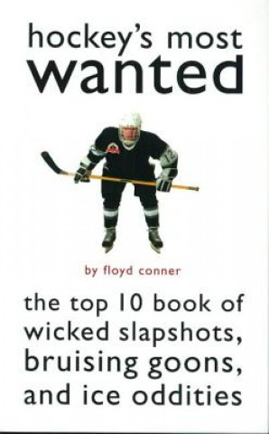 Hockey'S Most Wanted (TM)