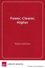 Fewer, Clearer, Higher