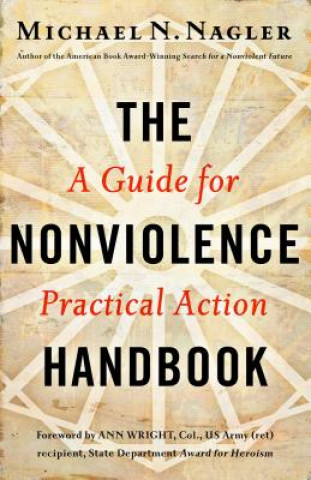 Nonviolence Handbook: A Guide for Practical Action