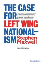 Case for Left Wing Nationalism