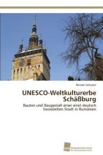 UNESCO-Weltkulturerbe Schassburg