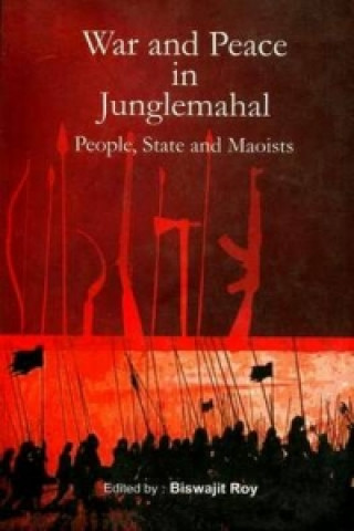 War and Peace in Junglemahal