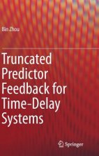 Truncated Predictor Feedback for Time-Delay Systems