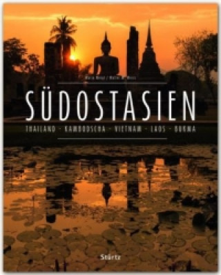 Südostasien - Thailand - Kambodscha - Vietnam - Laos - Burma