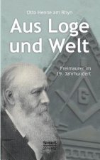 Aus Loge und Welt