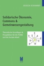 Solidarische Ökonomie, Commons & Gemeinwesengestaltung