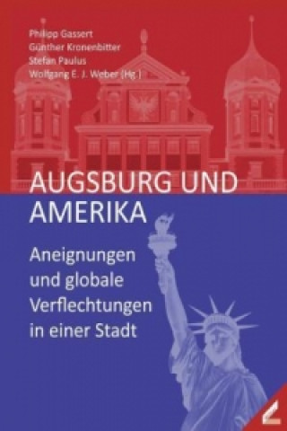 Augsburg und Amerika