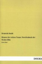 Binnen der rothen Tonne: Novellenbuch der Nieder-Elbe. Bd.1