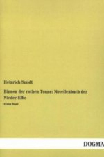Binnen der rothen Tonne: Novellenbuch der Nieder-Elbe. Bd.1
