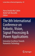8th International Conference on Robotic, Vision, Signal Processing & Power Applications