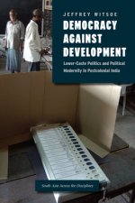 Democracy against Development