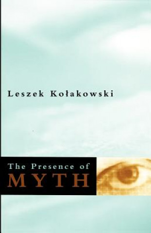 Presence of Myth