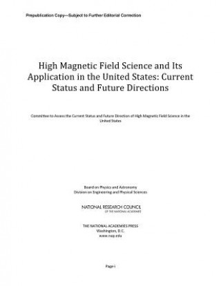 High Magnetic Field Science and Its Application in the United States