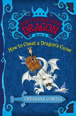 How to Train Your Dragon Book 4: How to Cheat a Dragon's Cur