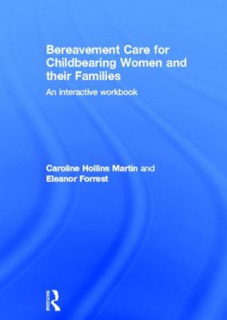 Bereavement Care for Childbearing Women and their Families