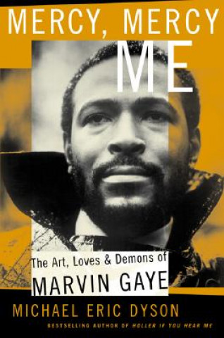 Mercy, Mercy Me (Michael Eric Dyson)(Puha kötésű)