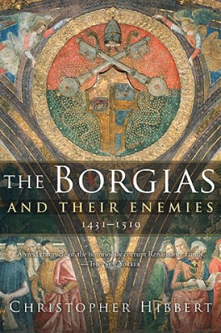 Borgias and Their Enemies