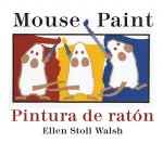 Pintura de raton/Mouse Paint Bilingual Boardbook