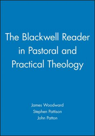 Blackwell Reader in Pastoral and Practical Theology