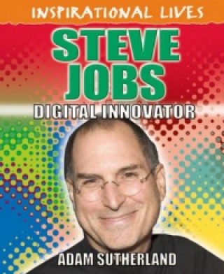 Inspirational Lives: Steve Jobs