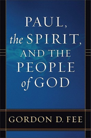 Paul, the Spirit, and the People of God