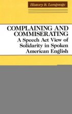 Complaining and Commiserating