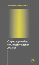 Corpus Approaches to Critical Metaphor Analysis