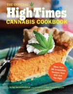 Official High Times Cannabis Cookbook