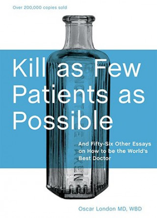 Kill as Few Patients as Possible