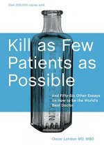 Kill as Few Patients as Possible