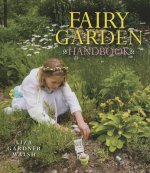 Fairy Garden Handbook