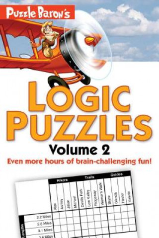 Puzzle Baron's Logic Puzzles, Volume 2