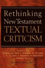 Rethinking New Testament Textual Criticism